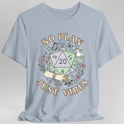 No Plan Just Vibes D&amp;D T-Shirt