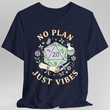No Plan Just Vibes D&amp;D T-Shirt